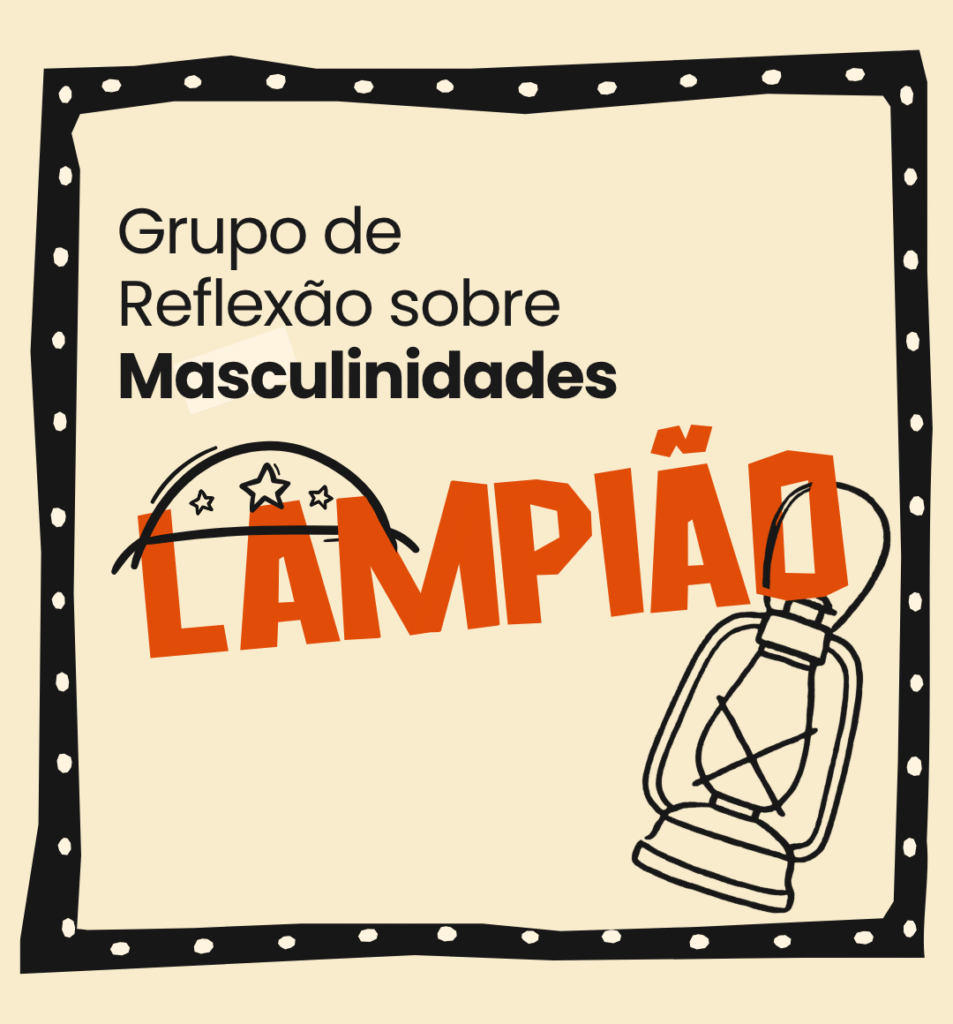 Grupo Lampião | Masculinidades